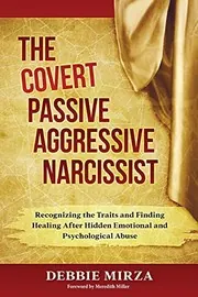 Cover of The Covert Passive-Aggressive Narcissist