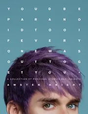 Cover of You'd Be Paranoid Too If Everyone Was Out to Get You