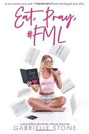 Cover of Eat, Pray, #FML
