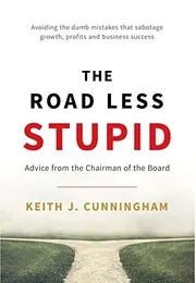 Cover of The Road Less Stupid