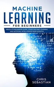 Cover of Machine Learning for Beginners
