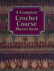 Cover of A Complete Crochet Course