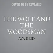 Cover of The Wolf and the Woodsman