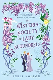 Cover of The Wisteria Society of Lady Scoundrels