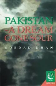 Cover of Pakistan, a Dream Gone Sour