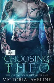 Cover of Choosing Theo : The Clecanian Series