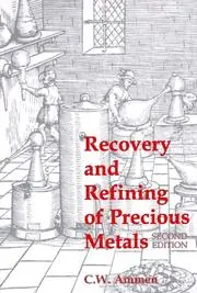 Cover of Recovery and Refining of Precious Metals