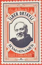 Cover of İlber Ortaylı Seyahatnamesi