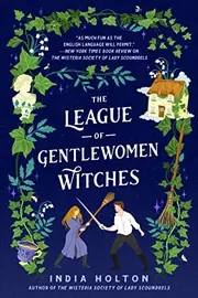 Cover of The League of Gentlewomen Witches