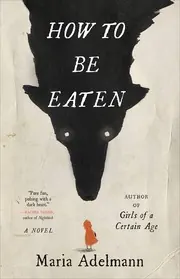 Cover of How to Be Eaten