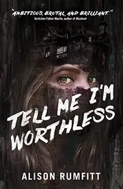 Cover of Tell Me Im Worthless