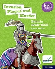 Cover of KS3 History 4Th Edition : Invasion, Plague and Murder