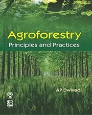 Cover of Agroforestry, Principles and Practices