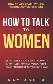 Cover of How to Talk to Women