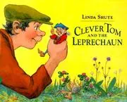 Cover of Clever Tom and the Leprechaun