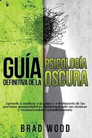 Cover of Guía Definitiva de la Psicología Oscura