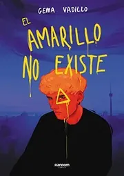 Cover of El Amarillo No Existe