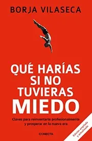 Cover of Qué Harías Si No Tuvieras Miedo