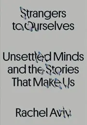 Cover of Strangers to Ourselves