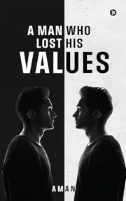 Cover of A Man Who Lost His Values