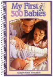 Cover of My First 300 Babies