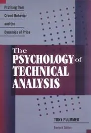 Cover of The Psychology of Technical Analysis