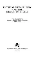 Cover of Physical Metallurgy and the Design of Steels