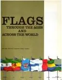 Cover of Flags Through the Ages and Across the World