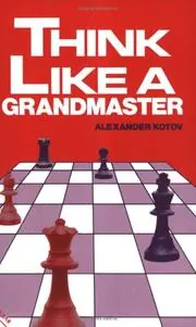 Cover of Think Like A Grandmaster