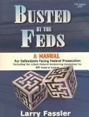Cover of Busted by the Feds