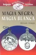 Cover of Magia Negra, Magia Blanca