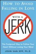 Cover of How to Avoid Falling in Love with a Jerk