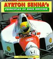 Cover of Ayrton Senna's Principles of Race Driving