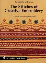 Cover of The Stitches of Creative Embroidery