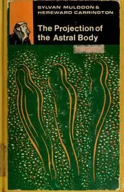 Cover of The Projection of the Astral Body