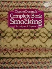 Cover of Dianne Durand's Complete Book of Smocking