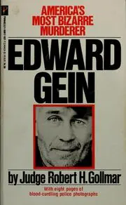 Cover of Edward Gein, America's Most Bizarre Murderer