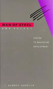 Cover of Man of Steel and Velvet