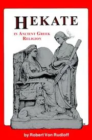 Cover of Hekate in Ancient Greek Religion