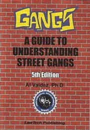 Cover of Gangs A Guide To Understanding Street Gangs