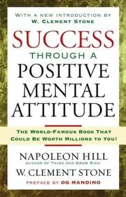 Cover of Success Through a Positive Mental Attitude