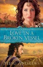 Cover of Love in a Broken Vessel