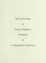 Cover of Twelve Steps and Twelve Traditions Workbook of Co-Dependents Anonymous