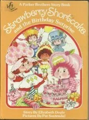 Cover of Strawberry Shortcake and the Birthday Surprise Parker Brothers Story Book Strawberry Shortcake