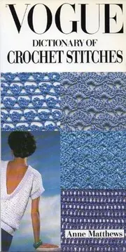 Cover of Vogue Dictionary of Crochet Stitches