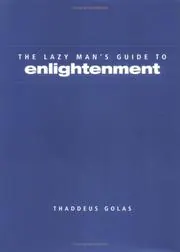 Cover of The Lazy Man's Guide to Enlightenment