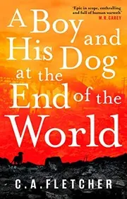 Cover of A Boy and His Dog at the End of the World