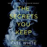 Cover of The Secrets You Keep