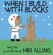 Cover of When I Build With Blocks