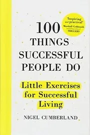 Cover of 100 Things Successful People Do